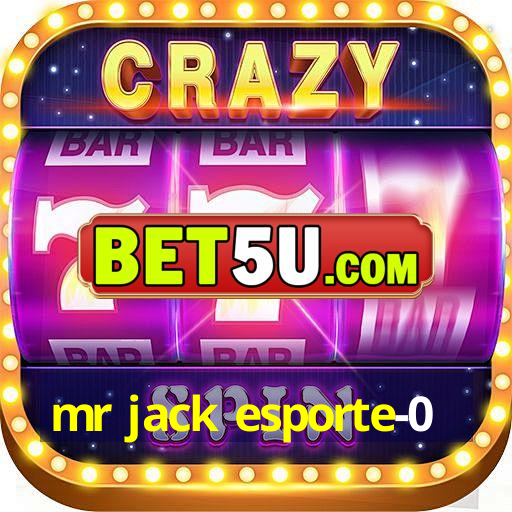 mr jack esporte